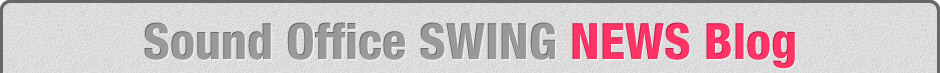 Sound Office SWING NEWS Blog